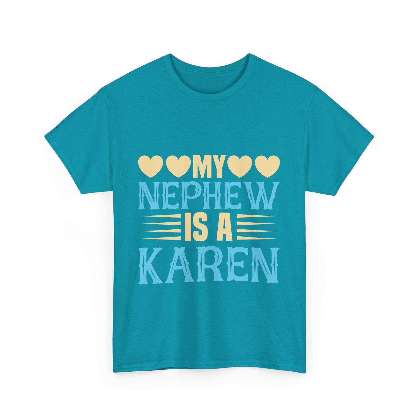 The Karens Collection T-shirts | Unisex Heavy Cotton Tee | My Nephew Is A Karen Printify