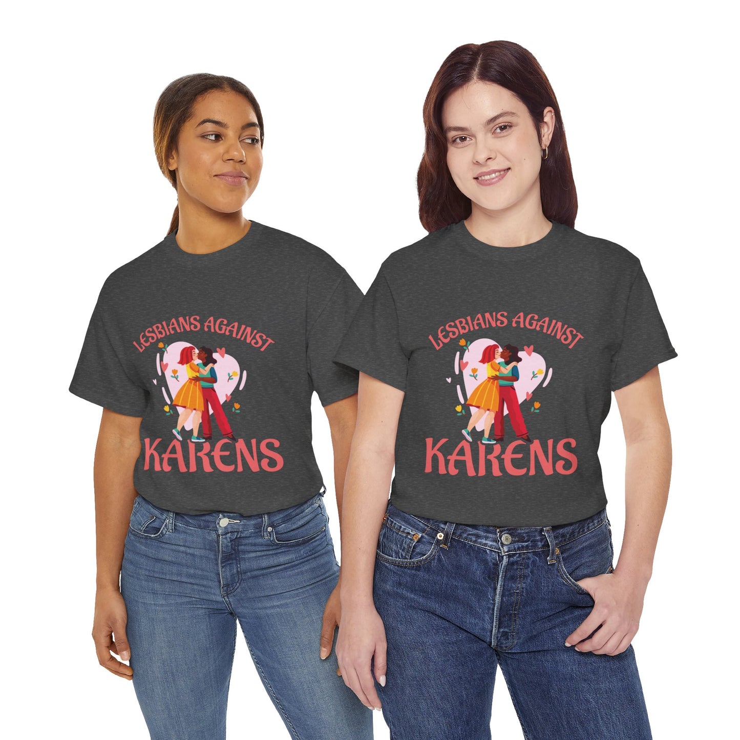 The Karens Collection T-shirts | Unisex Heavy Cotton Tee | Lesbians Against Karen Printify