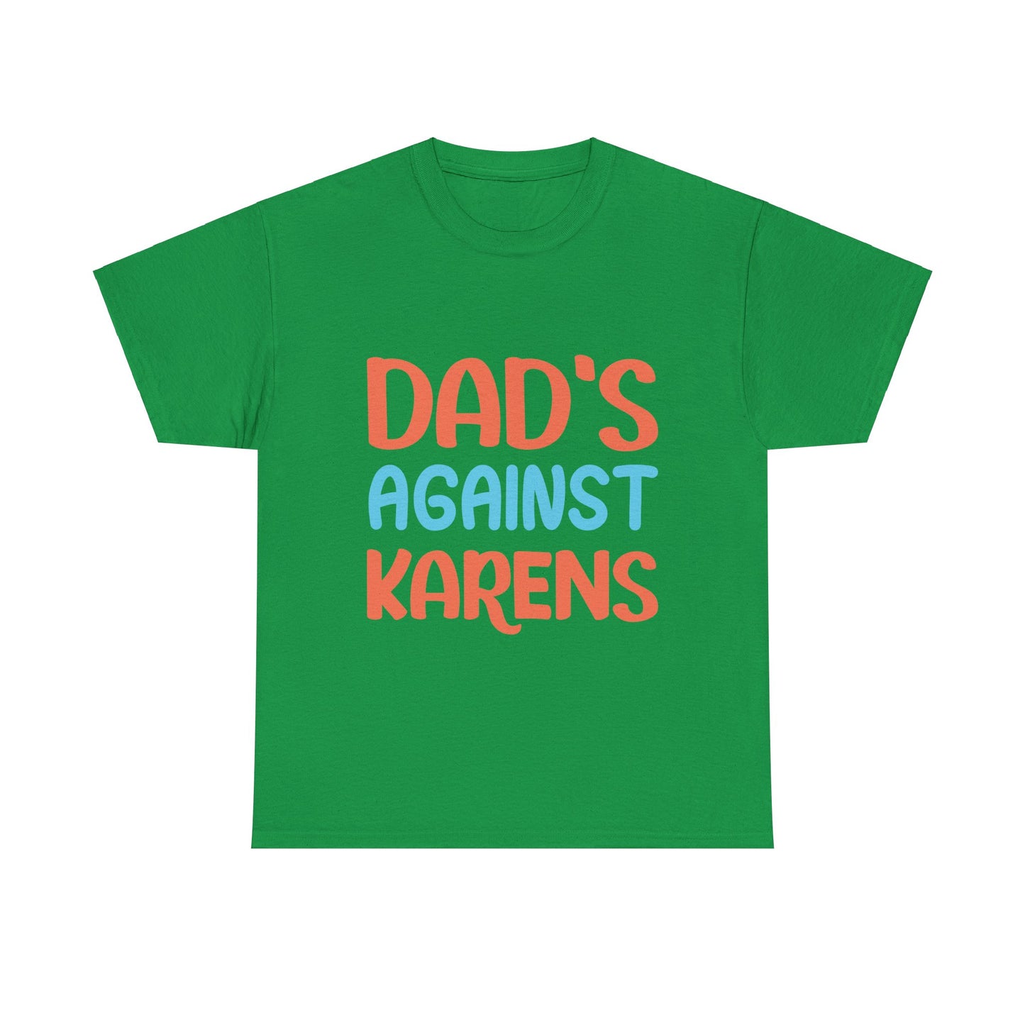 The Karens Collection T-shirts | Unisex Heavy Cotton Tee | Dad's Against Karen Printify