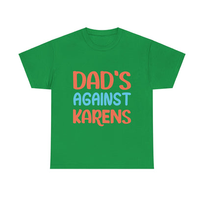 The Karens Collection T-shirts | Unisex Heavy Cotton Tee | Dad's Against Karen Printify