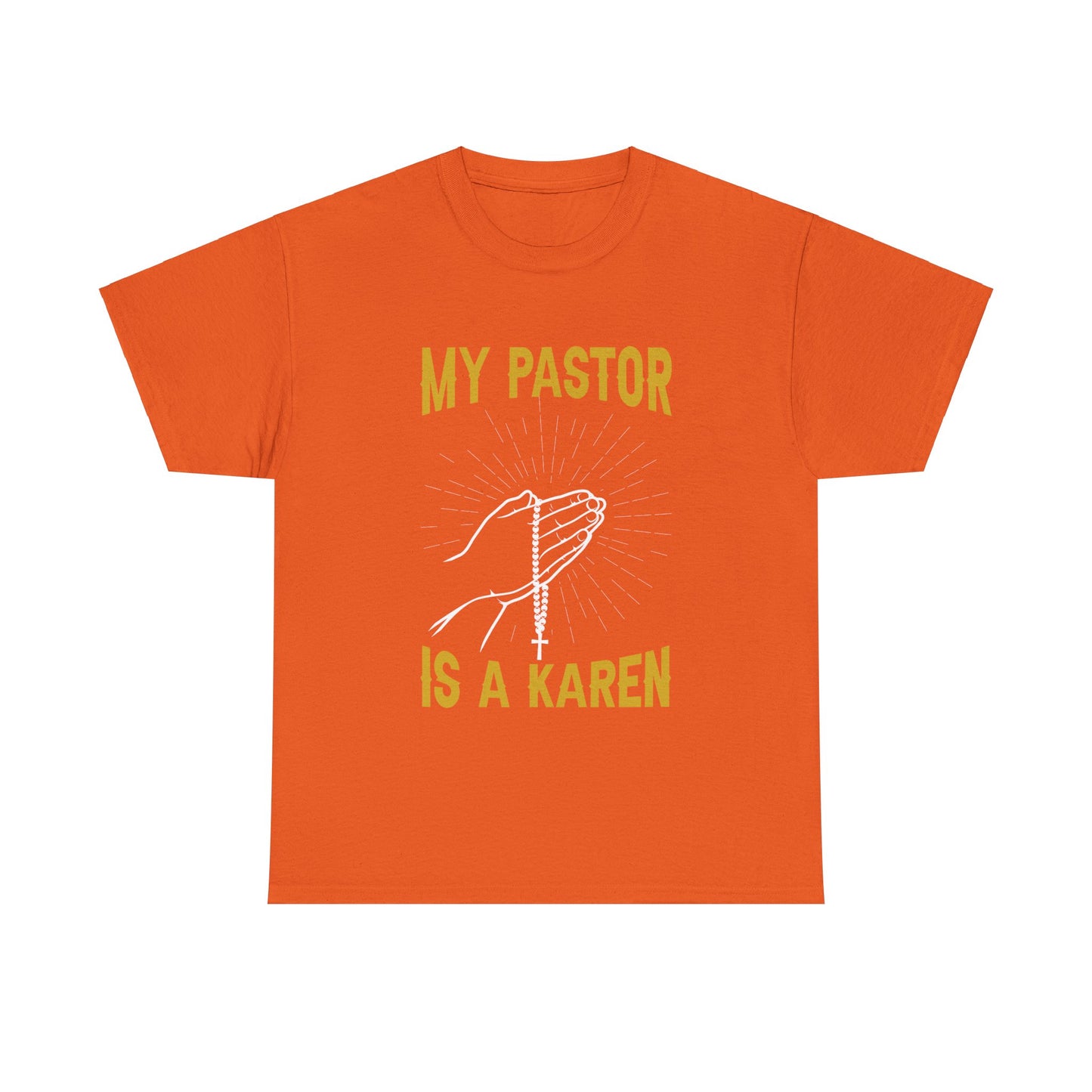 The Karens Collection T-shirts | Unisex Heavy Cotton Tee | My Pastor Is A Karen Printify