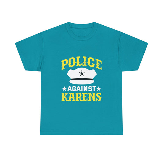 The Karens Collection T-shirts | Unisex Heavy Cotton Tee | Police Against Karen Printify