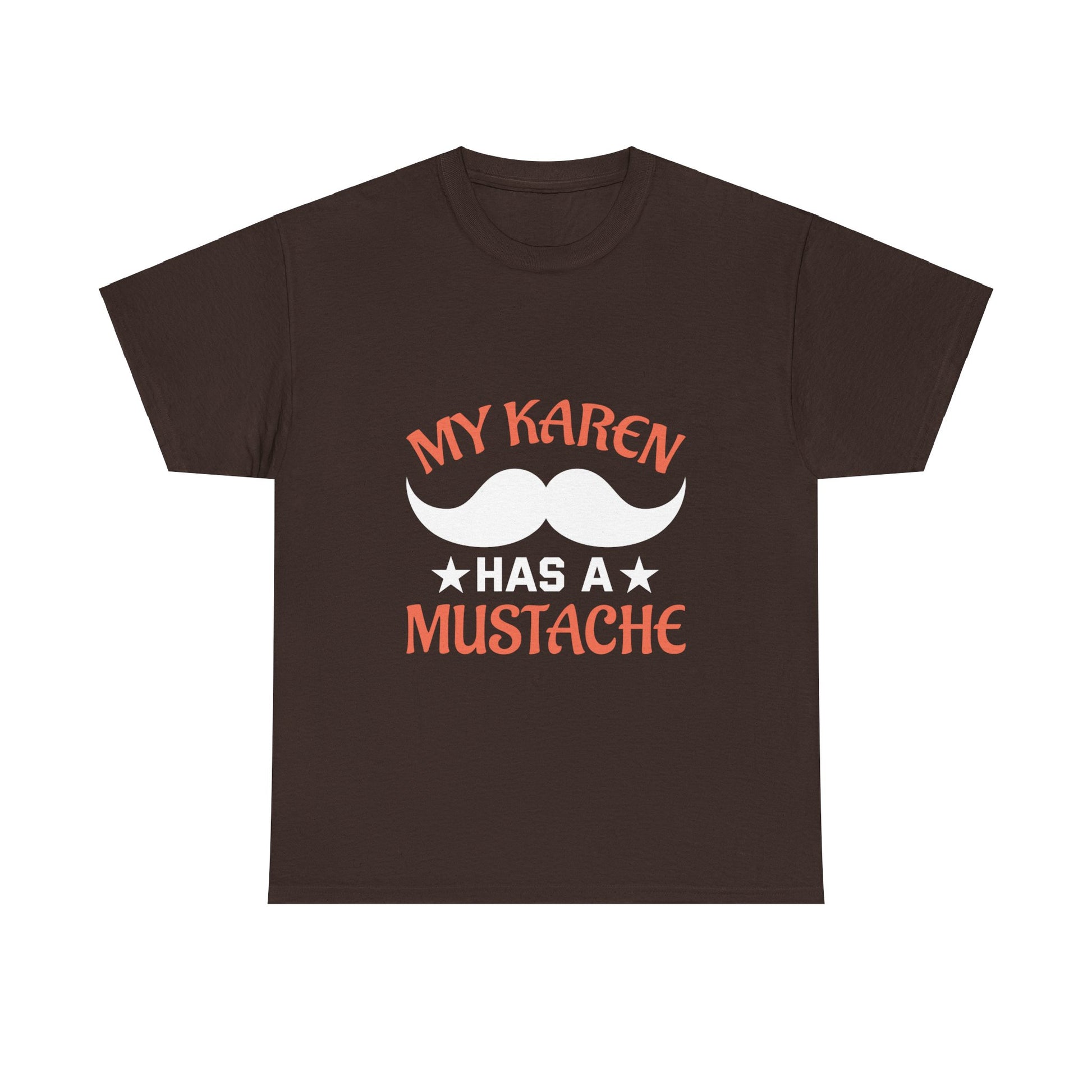 The Karens Collection T-shirts | Unisex Heavy Cotton Tee | My Karen Has A Mustache Printify