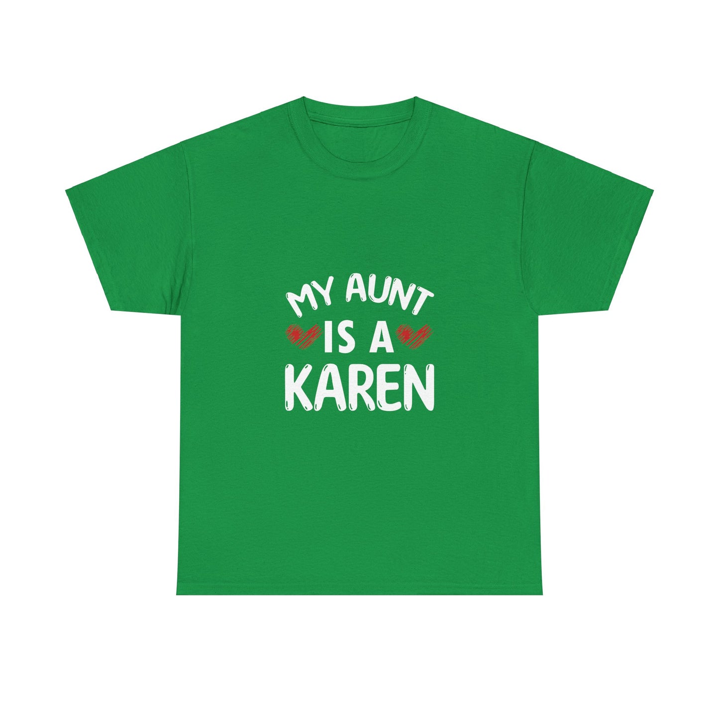 The Karens Collection T-shirts | Unisex Heavy Cotton Tee | My Aunt Is A Karen Printify