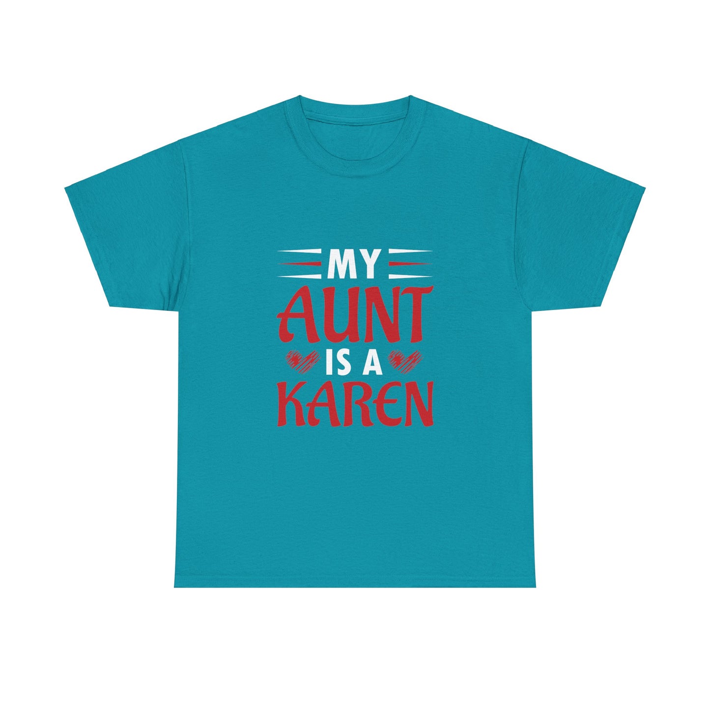 The Karens Collection T-shirts | Unisex Heavy Cotton Tee | My Aunt Is A Karen Printify