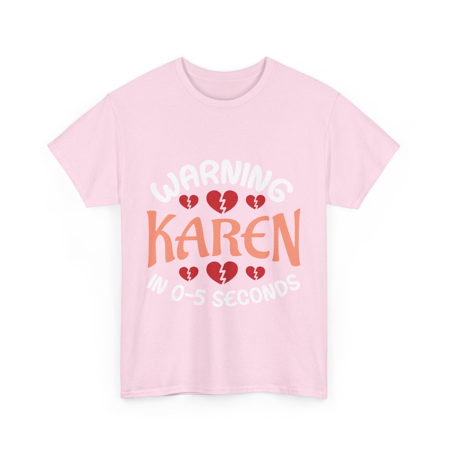 Karen's Collection T-shirt | Unisex Heavy Cotton Tee | Warning Karen In 05 Seconds Printify