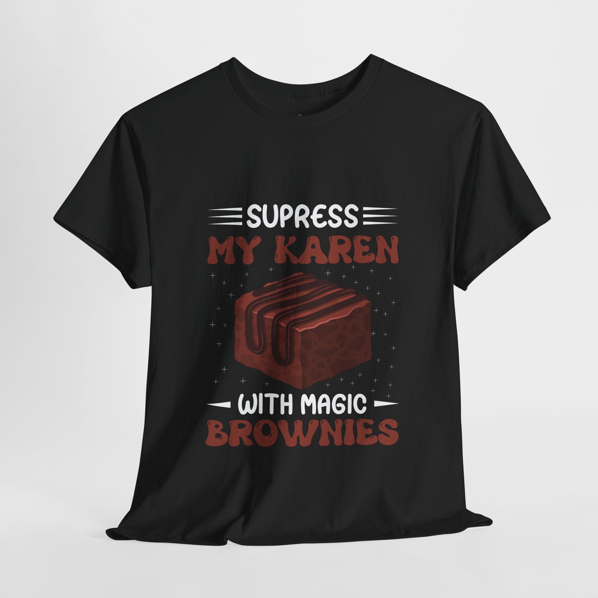 Suppress My Karen With Magic Brownies Novelty Foodie Humor Tee Printify