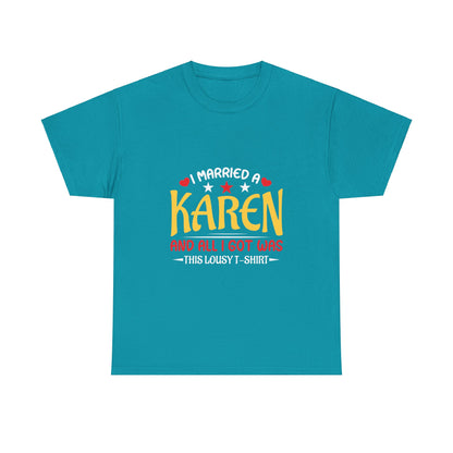 Karen's Collection T-shirt | Unisex Heavy Cotton Tee | I Married A Karen And I Got... Printify