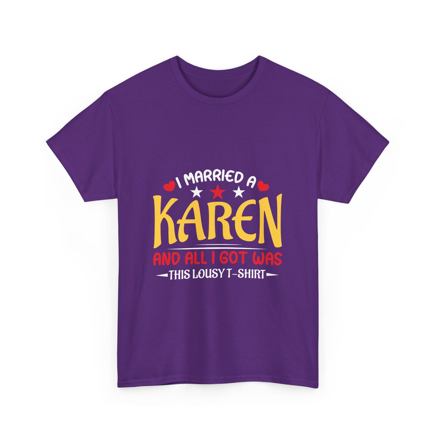 Karen's Collection T-shirt | Unisex Heavy Cotton Tee | I Married A Karen And I Got... Printify