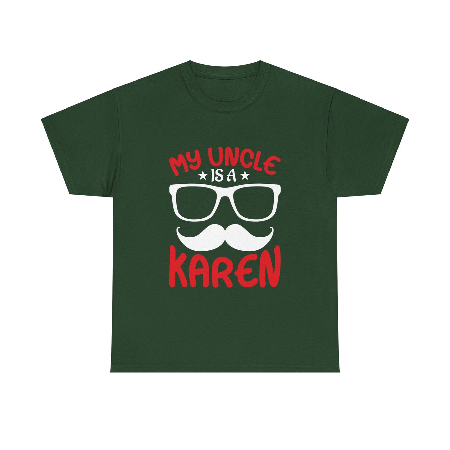 The Karens Collection T-shirts | Unisex Heavy Cotton Tee | My Uncle Is A Karen Printify