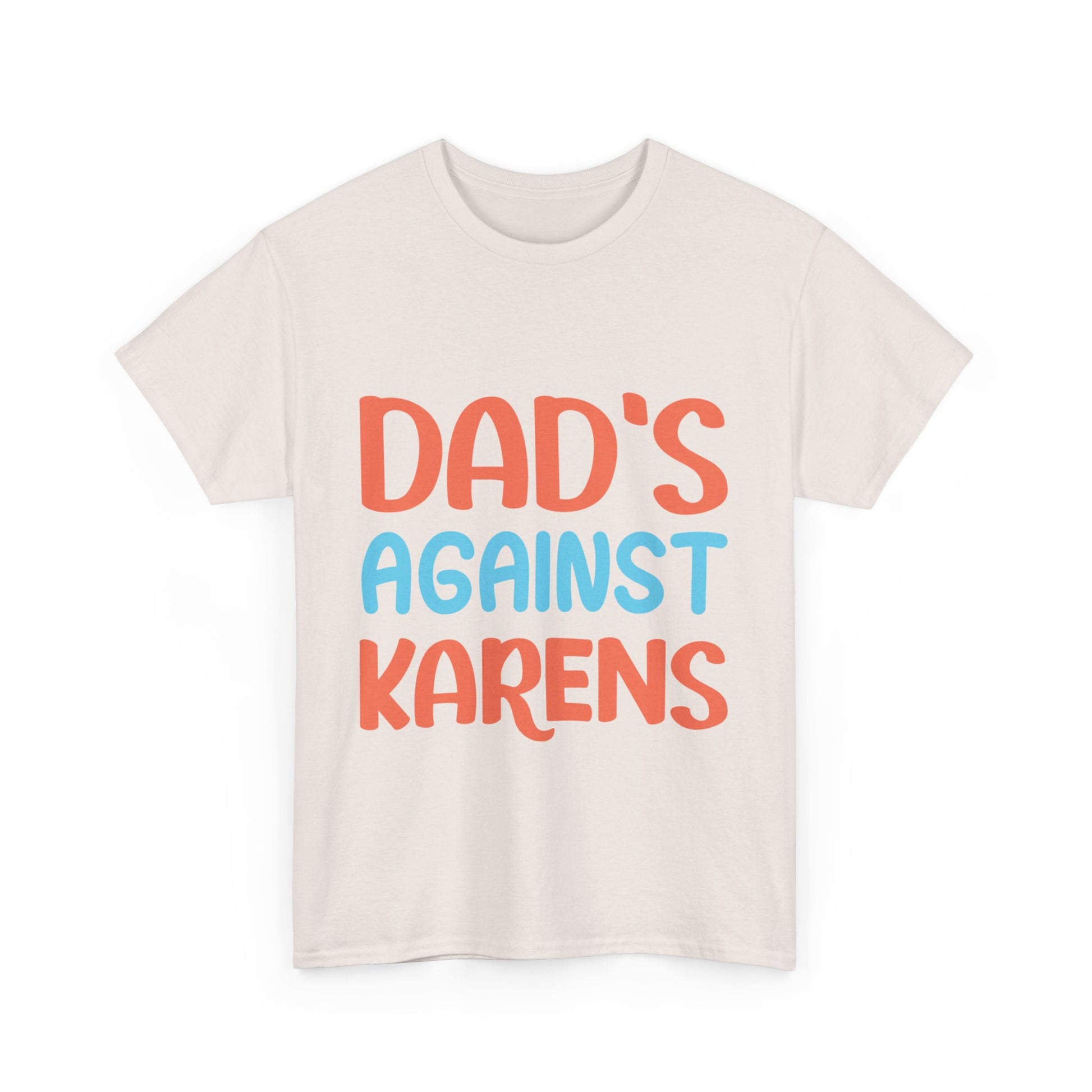 The Karens Collection T-shirts | Unisex Heavy Cotton Tee | Dad's Against Karen Printify