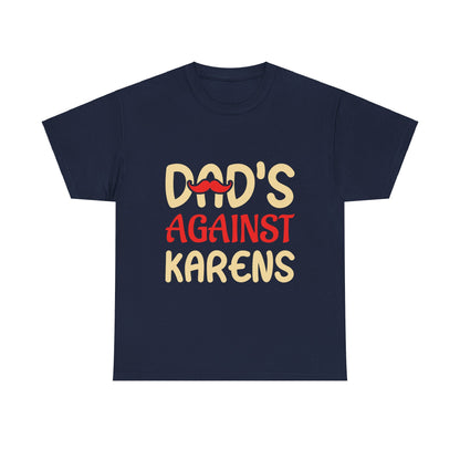 The Karens Collection T-shirts | Unisex Heavy Cotton Tee | Dad's Against Karen Printify