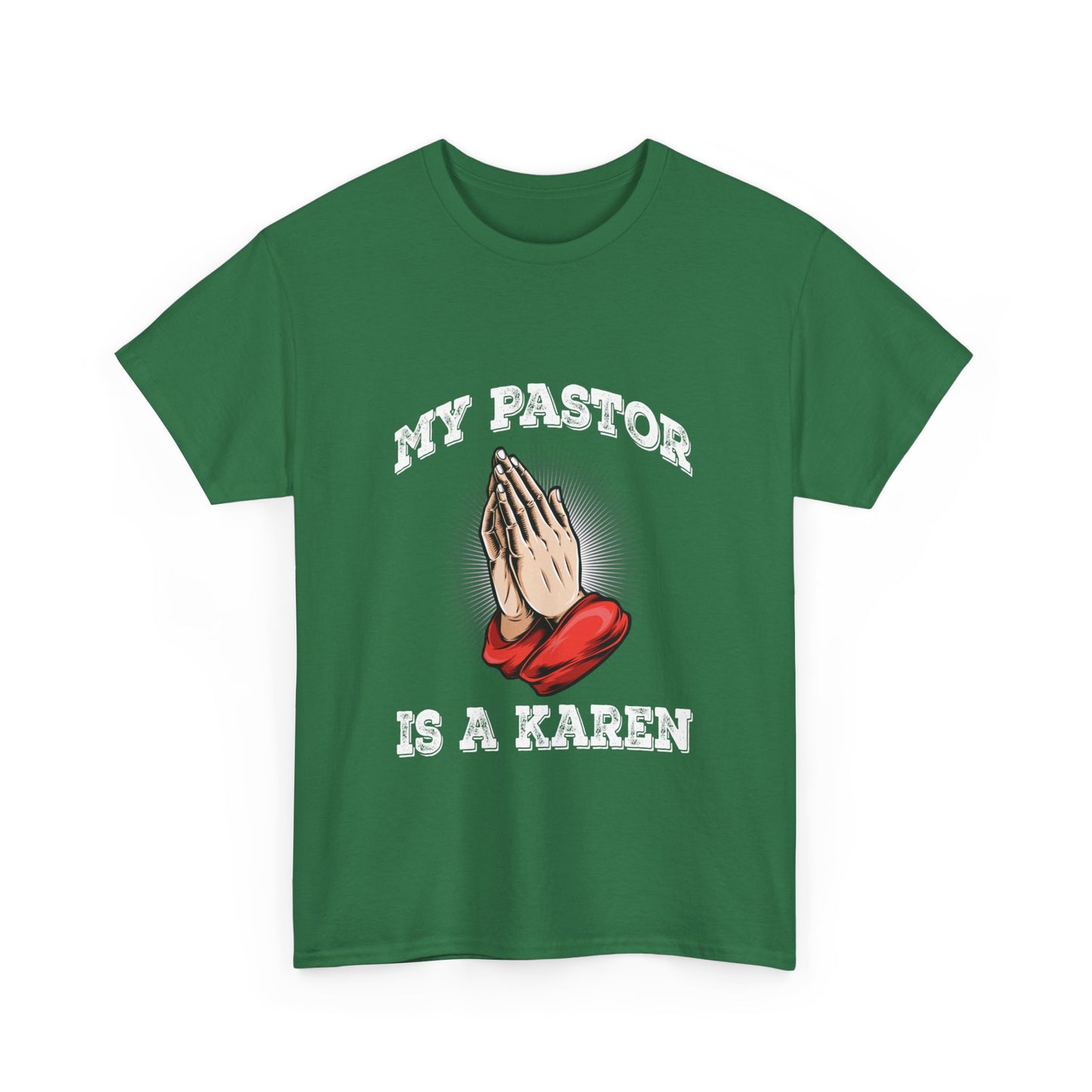 The Karens Collection T-shirts | Unisex Heavy Cotton Tee | My Pastor Is A Karen Printify