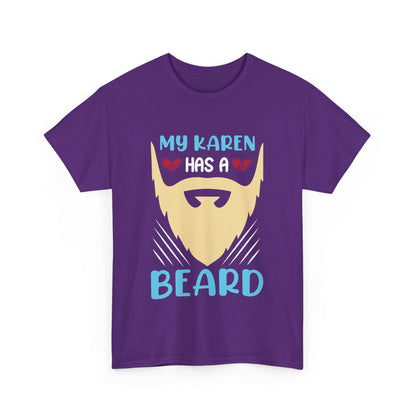 The Karens Collection T-shirts | Unisex Heavy Cotton Tee | My Karen Has A Beard Printify