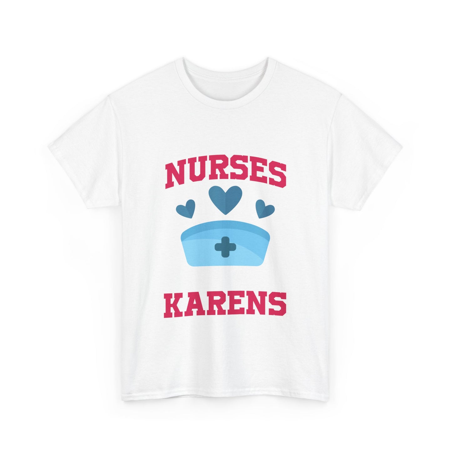 The Karens Collection T-shirts | Unisex Heavy Cotton Tee | Nurses Against Karen Printify