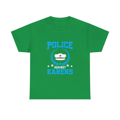 The Karens Collection T-shirts | Unisex Heavy Cotton Tee | Police Against Karen Printify