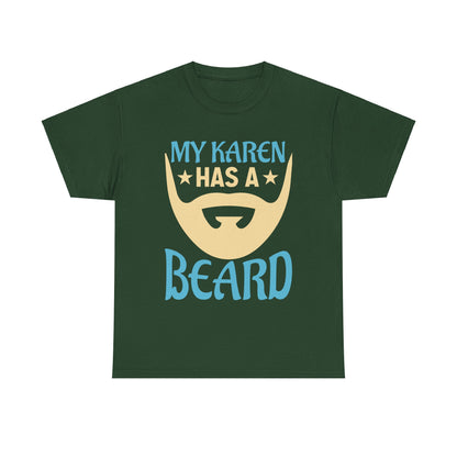 The Karens Collection T-shirts | Unisex Heavy Cotton Tee | My Karen Has A Beard Printify
