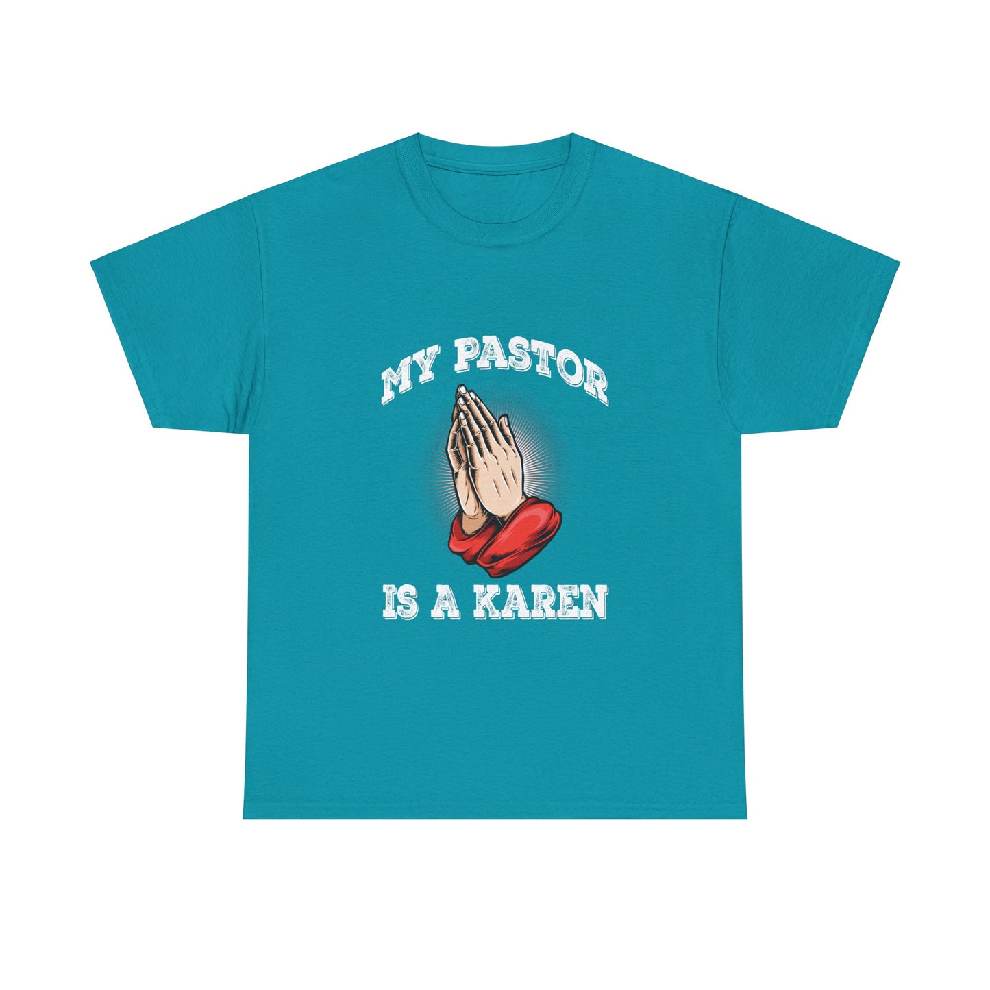 The Karens Collection T-shirts | Unisex Heavy Cotton Tee | My Pastor Is A Karen Printify