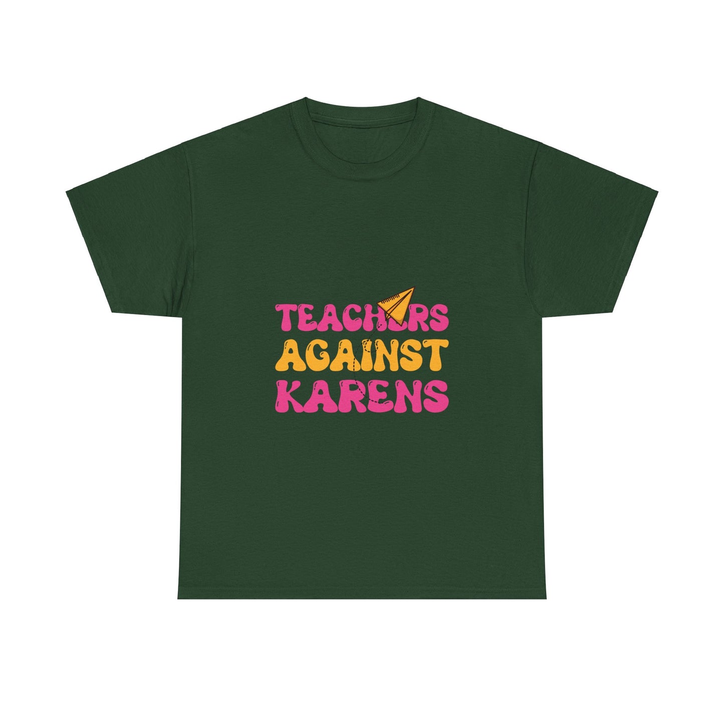 Funny Classroom Tshirt for Gift - Teachers Against Karen