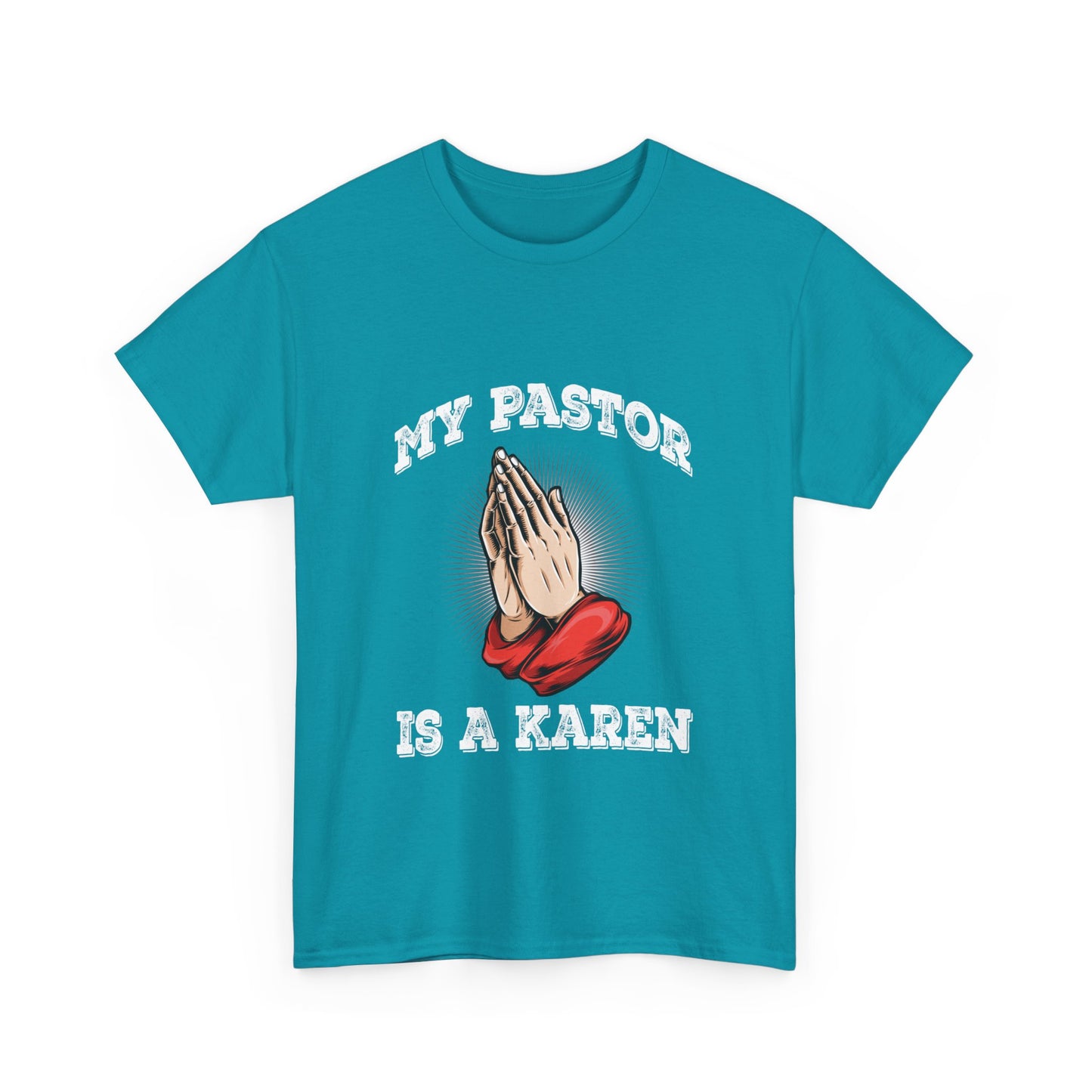 The Karens Collection T-shirts | Unisex Heavy Cotton Tee | My Pastor Is A Karen Printify