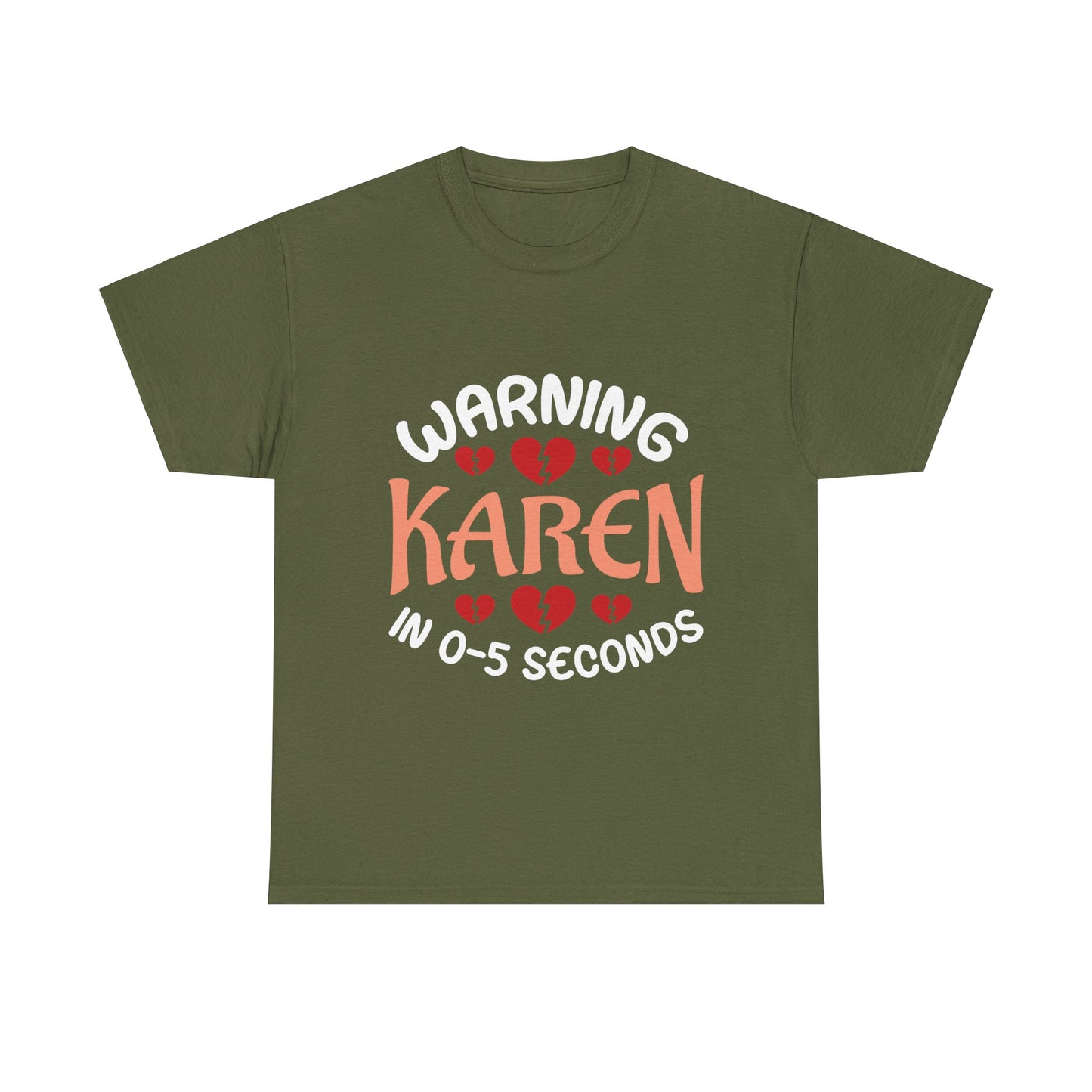 Karen's Collection T-shirt | Unisex Heavy Cotton Tee | Warning Karen In 05 Seconds Printify