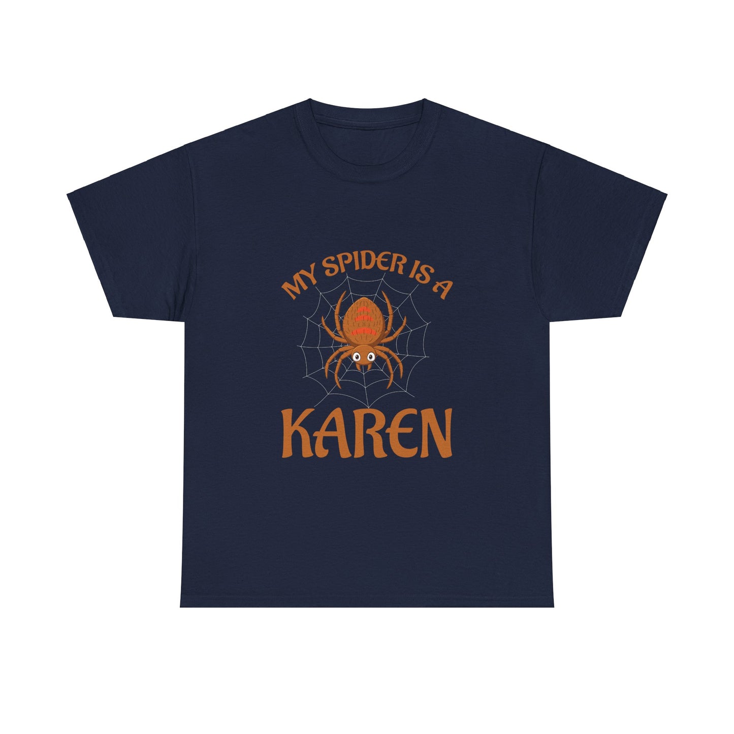 The Karens Collection T-shirts | Unisex Heavy Cotton Tee | My Spider Is A Karen Printify