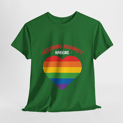 Lesbians Against Karen Humor Novelty T-shirt For Gift Printify