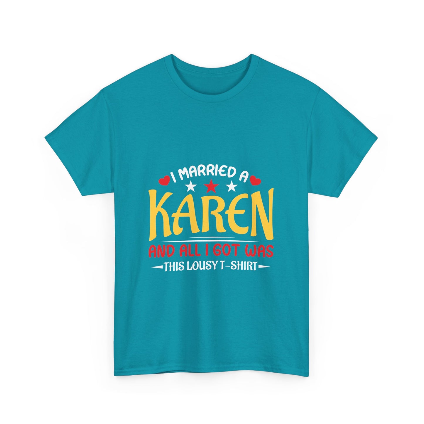 Karen's Collection T-shirt | Unisex Heavy Cotton Tee | I Married A Karen And I Got... Printify