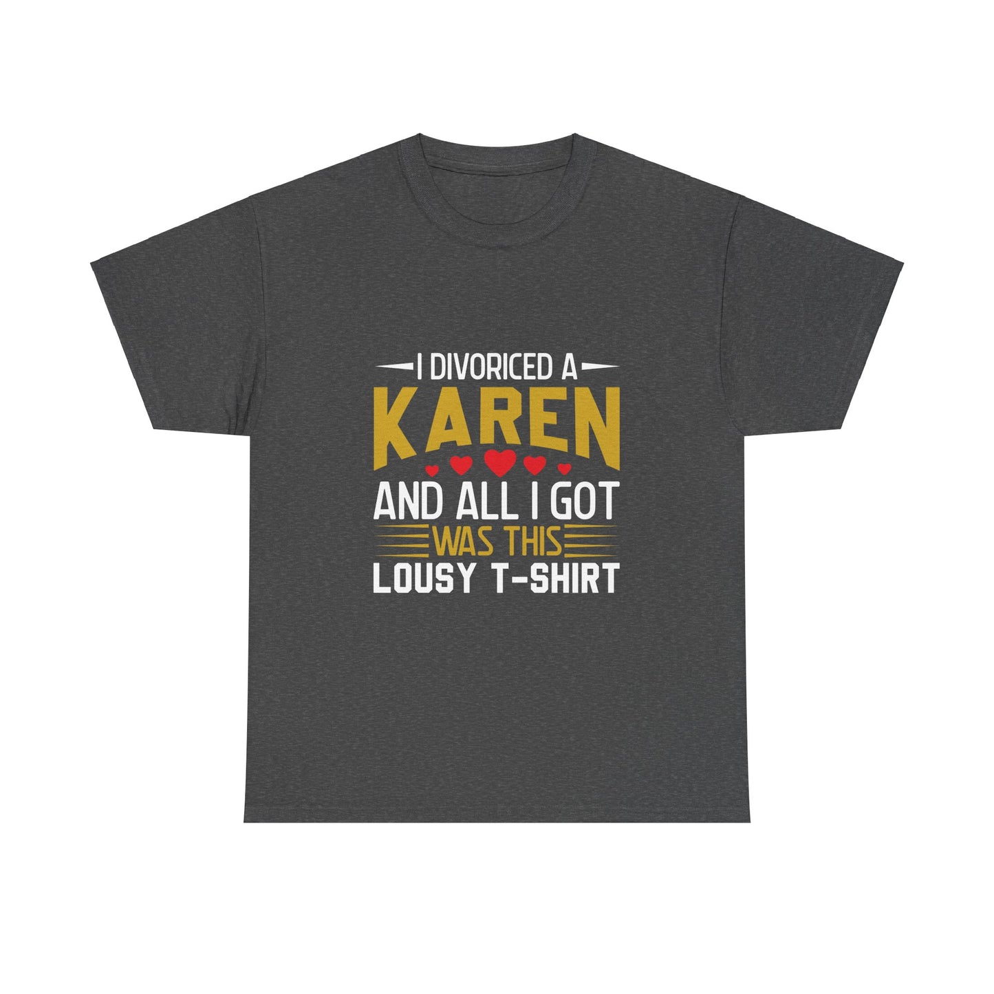 Karen's Collection T-shirt | Unisex Heavy Cotton Tee | I Married A Karen And I Got... Printify