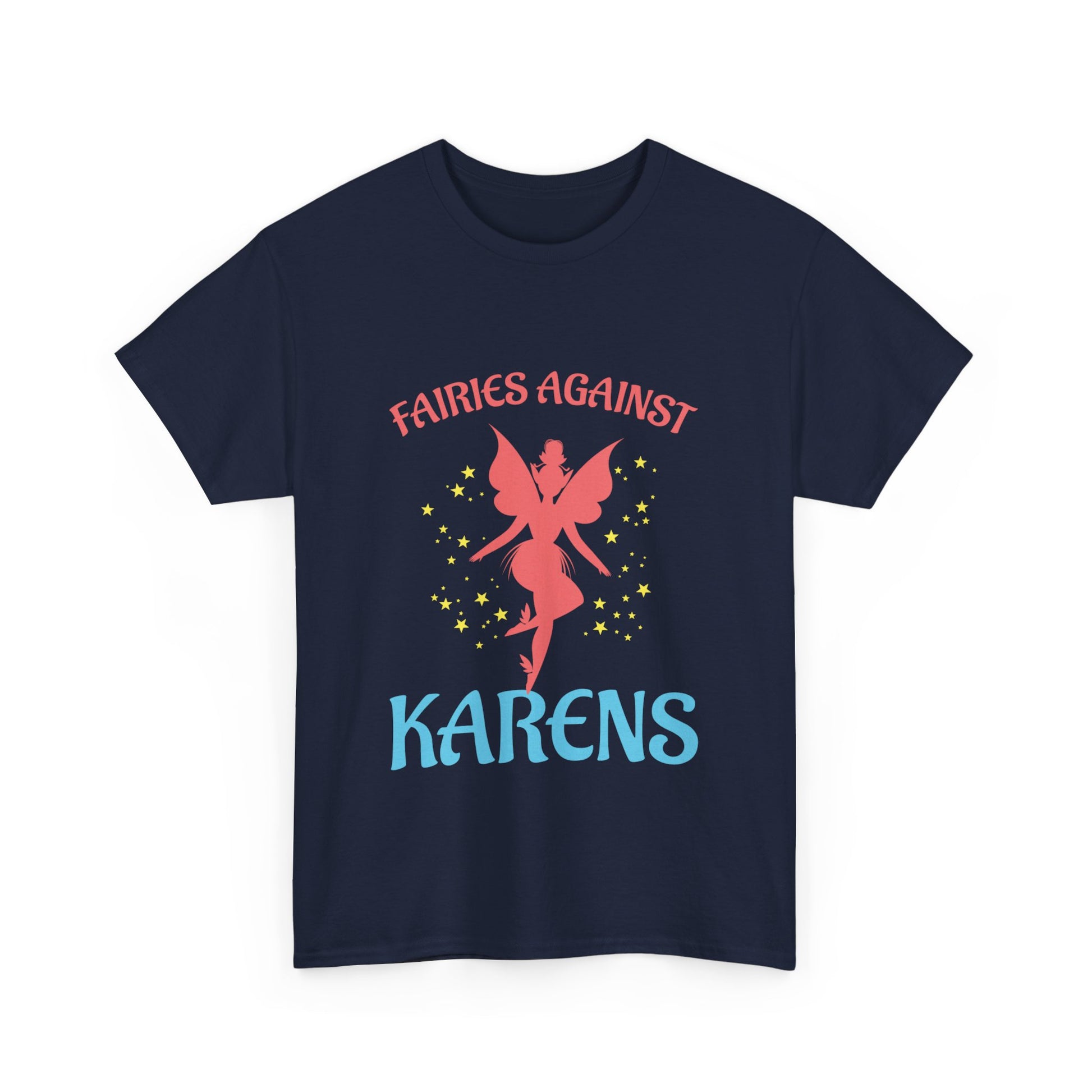 The Karens Collection T-shirts | Unisex Heavy Cotton Tee | Fairies Against Karen Printify