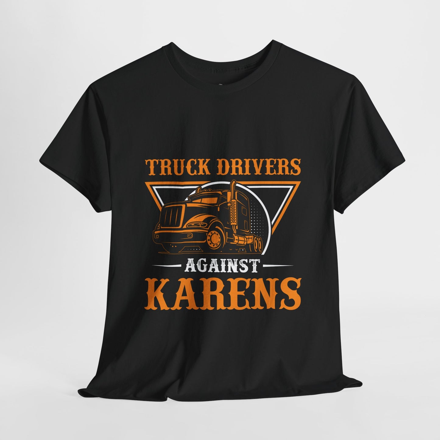 Truck Drivers Against Karen Funny Trucking Humor Tee Printify