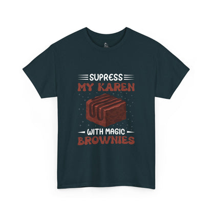 Suppress My Karen With Magic Brownies Novelty Foodie Humor Tee Printify