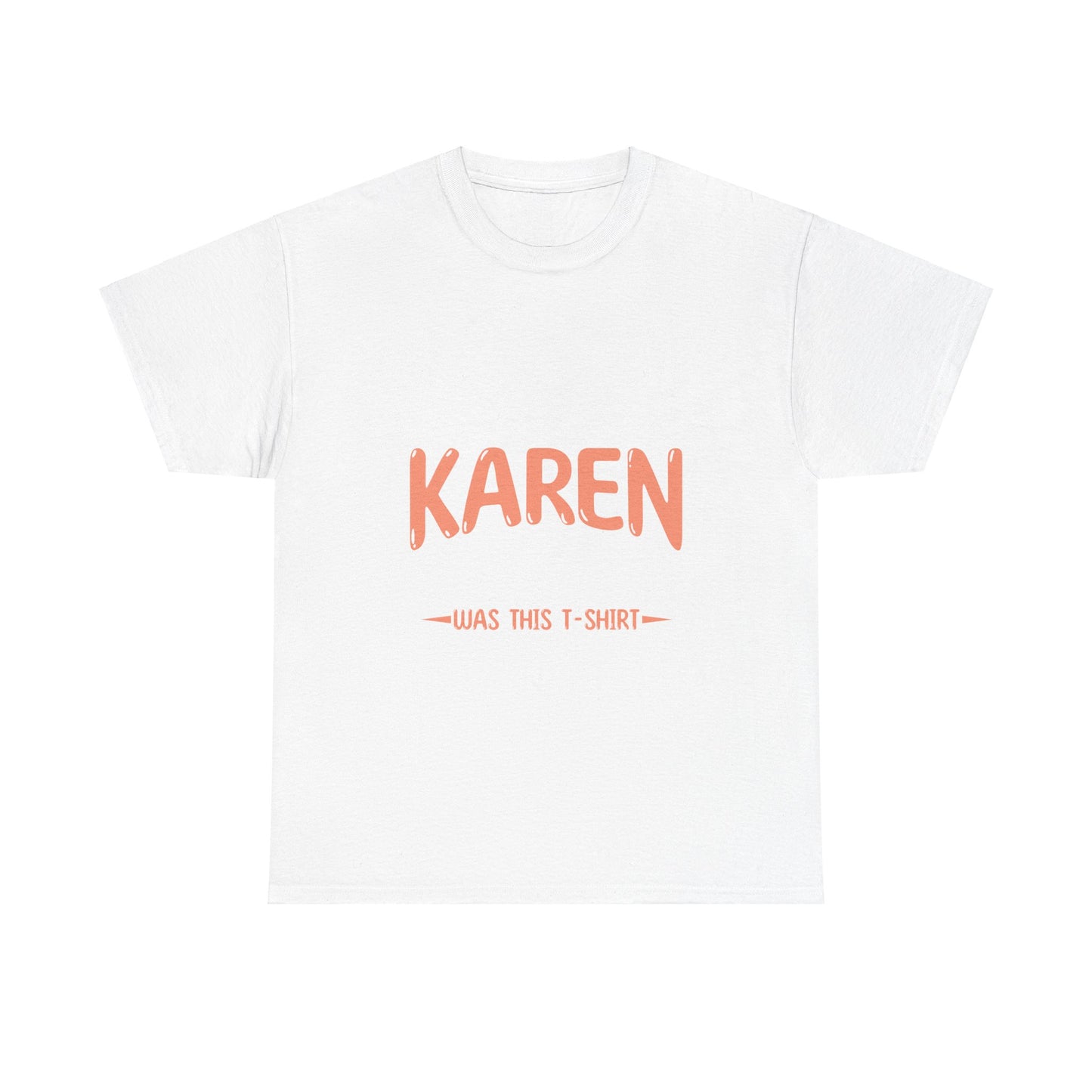 Karen's Collection T-shirt | Unisex Heavy Cotton Tee | I Divorced A Karen And I Got... Printify